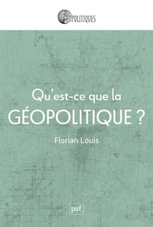 Couverture_Qu'est-ce que la géopolitique ?