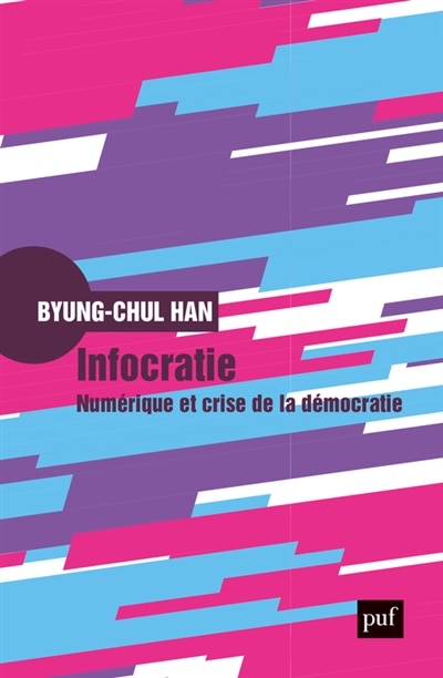 Front cover_Infocratie : numérique et crise de la démocratie