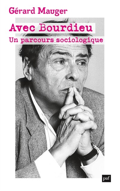 Avec Bourdieu: un parcours sociologique