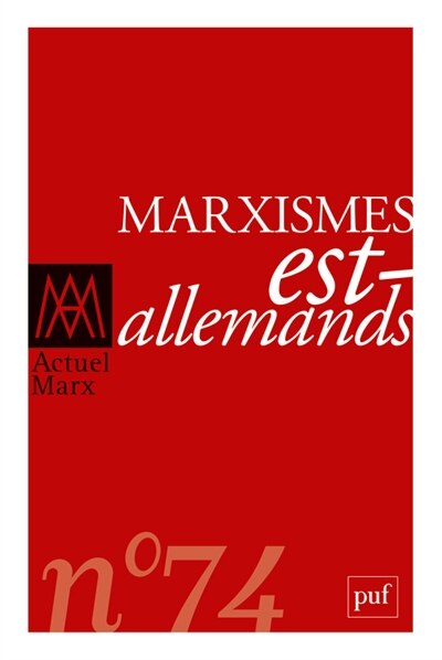 Couverture_Actuel Marx, n&deg;74. Marxismes est-allemands