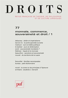 Couverture_Droits, n°77. Monnaie, commerce, souveraineté et droit (1)