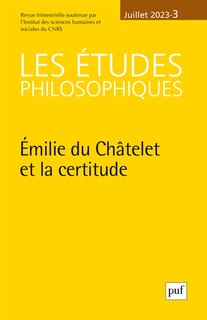 Front cover_Etudes philosophiques (Les), n°3 (2023). Emilie du Châtelet et la certitude