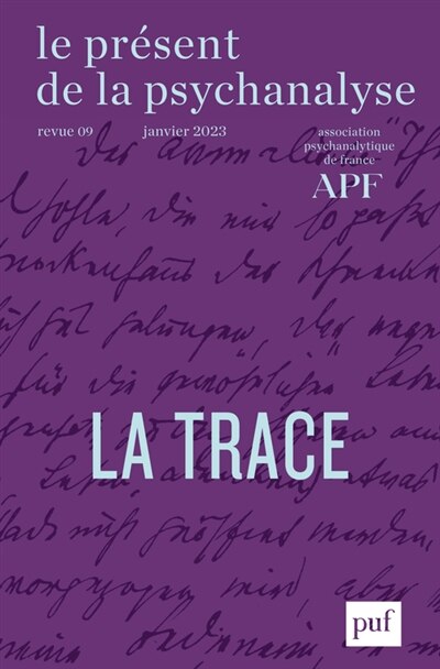 Front cover_Le présent de la psychanalyse, n°9. La trace