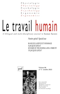 Couverture_Travail humain (Le), n°4 (2023). 90 ans de la revue et hommage à Jacques Leplat = 90 years of the journal and a tribute to Jacques Leplat