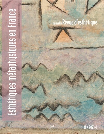 Front cover_Nouvelle revue d'esthétique, n°31. Les esthétiques métaphysiques en France (1800-1950)