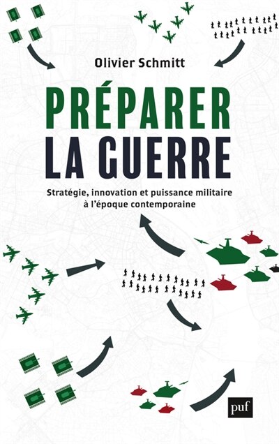 Front cover_Préparer la guerre : stratégie, innovation et puissance militaire à l'époque contemporaine