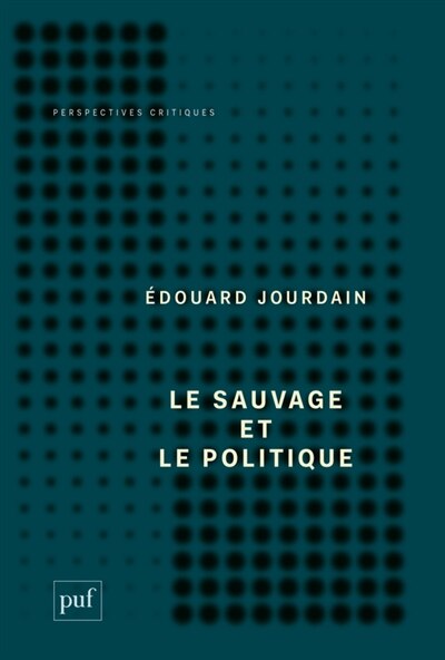 Couverture_Le sauvage et le politique