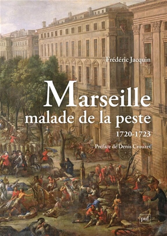 Front cover_Marseille malade de la peste (1720-1723)
