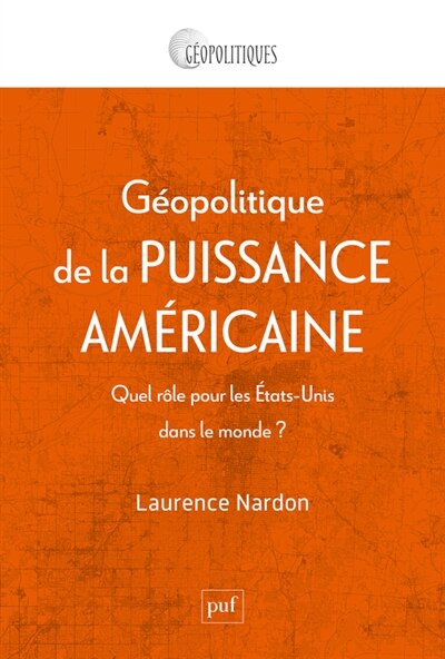 Front cover_Géopolitique de la puissance américaine