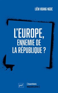 Front cover_L' Europe, ennemie de la République ?