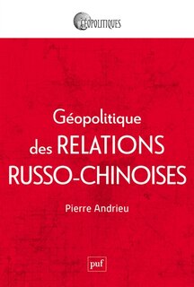 Front cover_Géopolitique des relations russo-chinoises