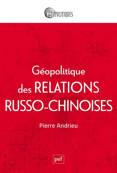Front cover_Géopolitique des relations russo-chinoises