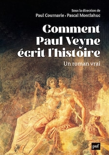 Front cover_Comment Paul Veyne écrit l'histoire