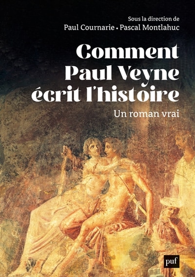 Front cover_Comment Paul Veyne écrit l'histoire