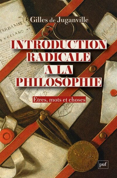Front cover_Introduction radicale à la philosophie : êtres, mots et choses