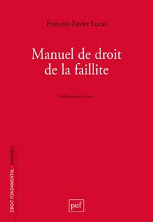 Front cover_Manuel de droit de la faillite : prévention, restructuration, liquidation