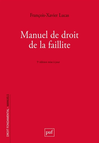 Front cover_Manuel de droit de la faillite : prévention, restructuration, liquidation