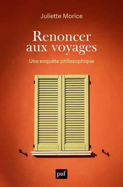 Couverture_Renoncer aux voyages : une enquête philosophique