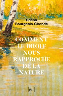 Couverture_Comment le droit nous rapproche de la nature