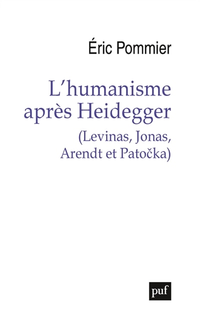 Front cover_L' humanisme après Heidegger (Levinas, Jonas, Arendt et Patocka)