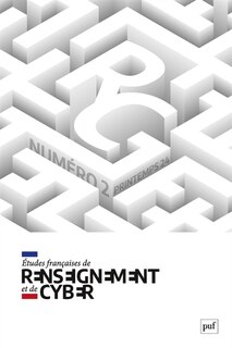 Couverture_Etudes françaises de renseignement et de cyber, n°2. Les stratégies nationales cyber : études de cas ; La culture du renseignement