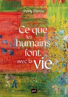 Front cover_Ce que les humains font avec la vie