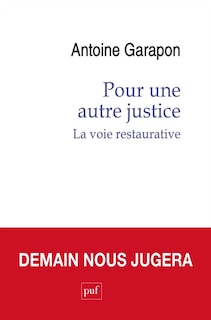 Front cover_Pour une autre justice : la voie restaurative : demain nous jugera