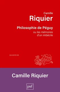 Couverture_Philosophie de Péguy ou Les mémoires d'un imbécile