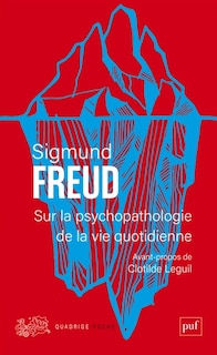 Front cover_Sur la psychopathologie de la vie quotidienne : de l'oubli comme méprise, de la méprise de parole, de la méprise du geste, de la superstition et de l'erreur