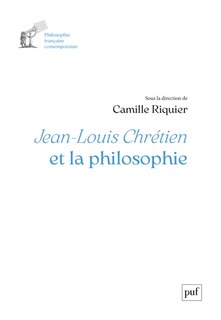 Couverture_Jean-Louis Chrétien et la philosophie