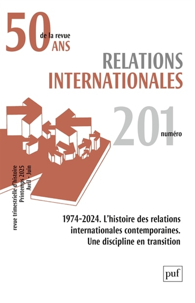 Front cover_Relations internationales, n°201. 1974-2024 : l'histoire des relations internationales contemporaines : une discipline en transition