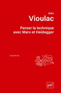 Front cover_Penser la technique avec Marx et Heidegger