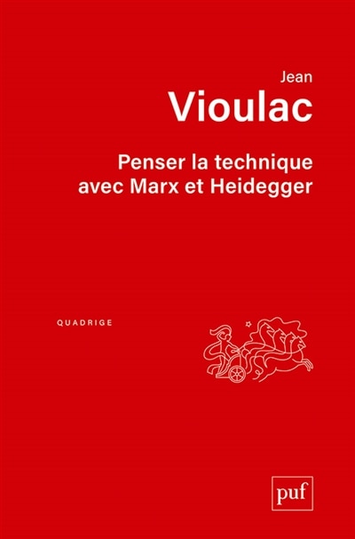 Front cover_Penser la technique avec Marx et Heidegger