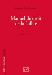 Front cover_Manuel de droit de la faillite : prévention, restructuration, liquidation