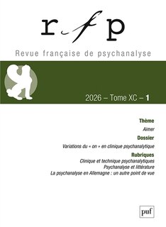 Couverture_Revue fran&ccedil;aise de psychanalyse, n&deg;1 (2026). Aimer