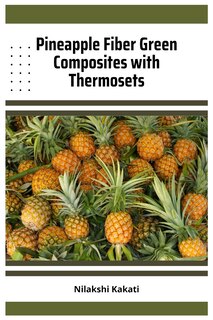Front cover_Pineapple Fiber Green Composites with Thermosets
