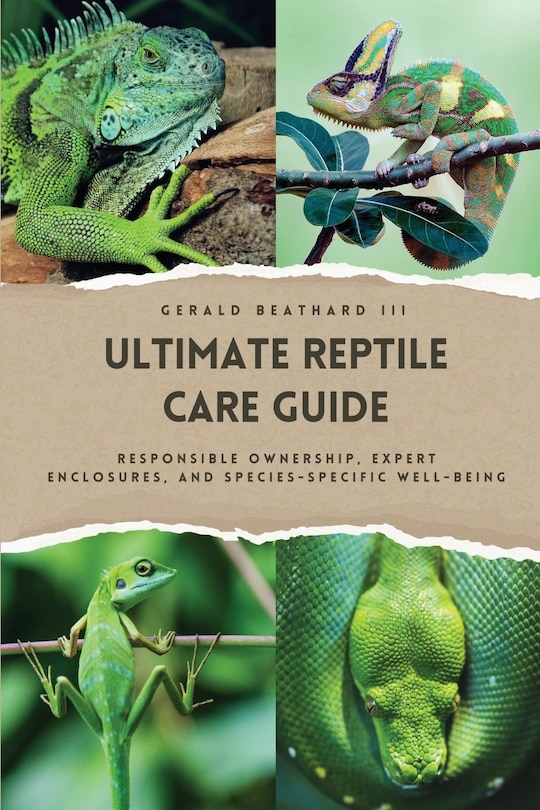 Couverture_The Ultimate Reptile Care Guide