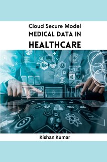 Front cover_Cloud Secure Model Medical Data in Healthcare