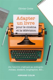 Front cover_ADAPTER UN LIVRE POUR LE CINÉMA ET LA TÉLÉVISION
