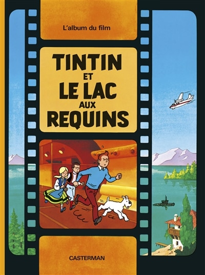 AVENTURES DE TINTIN (LES) : TINTIN ET LE LAC AUX REQUINS