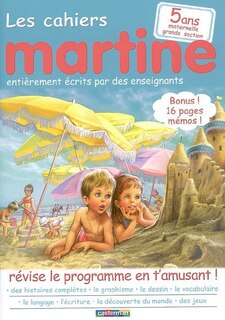 Front cover_Les cahiers Martine : révise le programme en t'amusant !. 5 ans, maternelle grande section