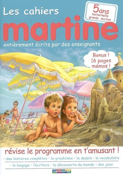 Front cover_Les cahiers Martine : révise le programme en t'amusant !. 5 ans, maternelle grande section