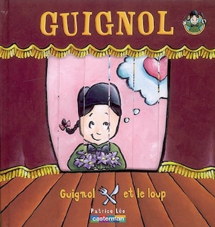 Front cover_Guignol. Guignol et le loup