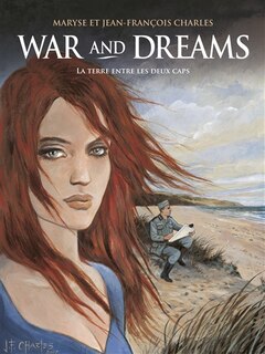 Front cover_War and dreams, Vol. 1. La terre entre les deux caps