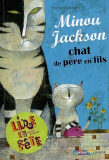 Front cover_Minou Jackson, chat de père en fils