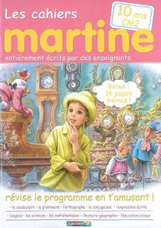 Front cover_Les cahiers Martine : révise le programme en t'amusant !. 10 ans, CM2