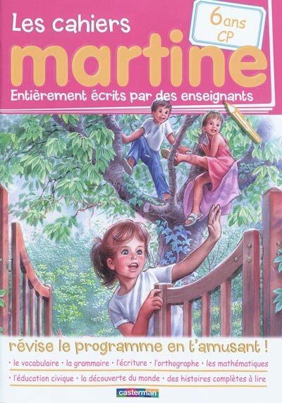 Front cover_Les cahiers Martine : révise le programme en t'amusant !, Vol. 4. 6 ans, CP