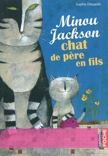 Front cover_Minou Jackson, chat de père en fils