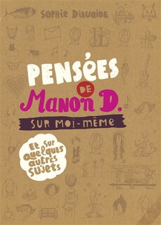 Front cover_Pensées de Manon D. sur moi-même et sur quelques autres sujets