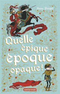 Couverture_Quelle épique époque opaque